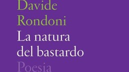 Martedì 27 giugno “La natura del bastardo” di Rondoni