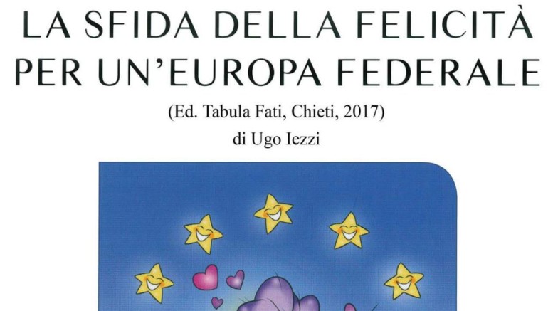 La sfida della felicità per un'Europa federale