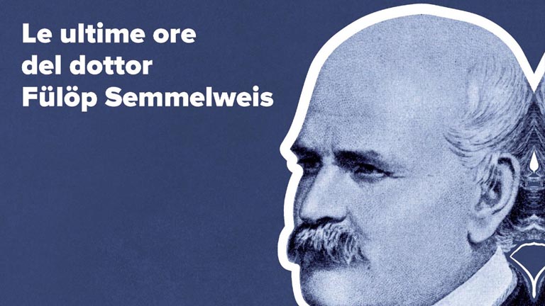 le ultime ore del dottor Fülöp Semmelweiss
