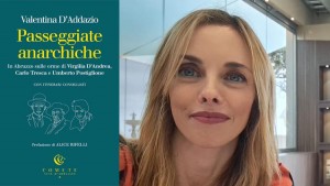 valentina d'addazio passeggiate anarchiche