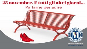 25 novembre. E tutti gli altri giorni... Parlarne per agire - Meridiana Club